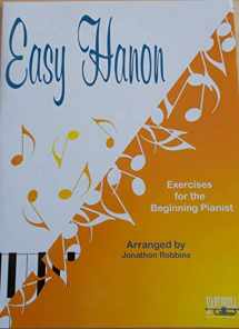 9781585600182-1585600180-Easy Hanon: Exercises for the Beginning Pianist