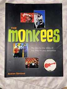 9781592233724-1592233724-The Monkees: The Day-By-Day Story of the 60s TV Pop Sensation