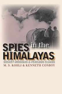 9780700612239-0700612238-Spies in the Himalayas: Secret Missions and Perilous Climbs (Modern War Studies (Hardcover))