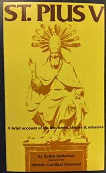 9780895553546-0895553546-St. Pius V: A Brief Account of His Life, Times, Virtues and Miracles