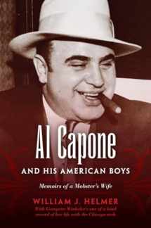 9780253009692-0253009693-Al Capone and His American Boys: Memoirs of a Mobster's Wife