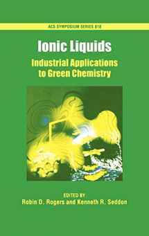 9780841237896-0841237891-Ionic Liquids: Industrial Applications for Green Chemistry (ACS Symposium Series)