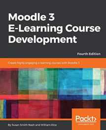 9781788472197-1788472195-Moodle 3 E-Learning Course Development: Create highly engaging e-learning courses with Moodle 3, 4th Edition