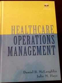 9781567932881-1567932886-Healthcare Operations Management