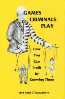 9780960522606-0960522603-Games Criminals Play: How You Can Profit by Knowing Them