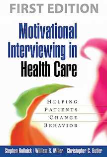9781593856137-159385613X-Motivational Interviewing in Health Care: Helping Patients Change Behavior (Applications of Motivational Interviewing)