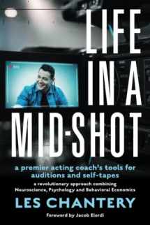 9780645511765-0645511765-Life in a Mid-Shot: A premier acting coach's tools for auditions and self-tapes