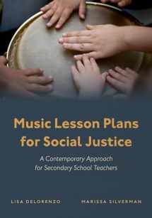 9780197581483-019758148X-Music Lesson Plans for Social Justice: A Contemporary Approach for Secondary School Teachers