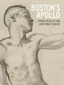 9780300249866-0300249861-Boston's Apollo: Thomas McKeller and John Singer Sargent
