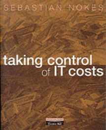 9780273649434-0273649434-Taking Control of It Costs: A Business Managers Guide