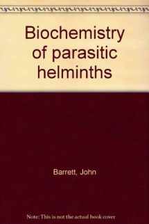 9780839141419-0839141416-Biochemistry of parasitic helminths