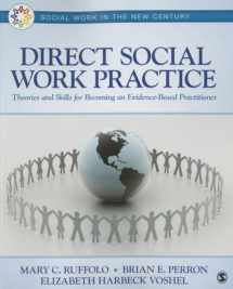 9781483379241-1483379248-Direct Social Work Practice: Theories and Skills for Becoming an Evidence-Based Practitioner (Social Work in the New Century)