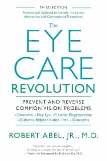9780758293718-0758293712-The Eye Care Revolution: Prevent And Reverse Common Vision Problems, Revised And Updated
