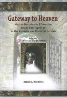 9781565484498-1565484495-Gateway to Heaven: Marian Doctrine and Devotion, Image and Typology in the Patristic and Medieval Periods: Volume I: Doctrine and Devotion (Theology and Faith)