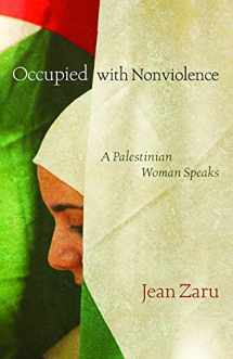 9780800663179-0800663179-Occupied with Nonviolence: A Palestinian Woman Speaks