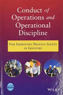 9780470767719-0470767715-Conduct of Operations and Operational Discipline: For Improving Process Safety in Industry