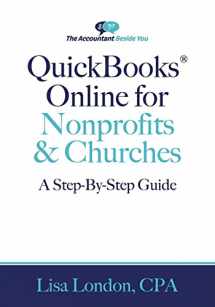 9781945561139-1945561130-QuickBooks Online for Nonprofits & Churches: The Step-By-Step Guide (The Accountant Beside You)