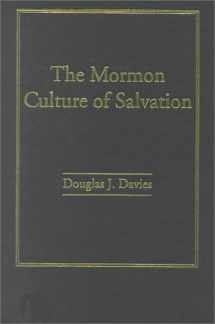 9780754613282-0754613283-The Mormon Culture of Salvation