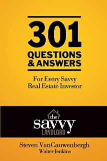 9780985980535-0985980532-301 Questions & Answers For Every Savvy Real Estate Investor: The Savvy Landlord
