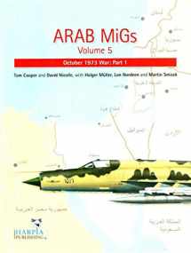 9780985455446-0985455446-Arab MiGs. Volume 5: October 1973 War, Part 1
