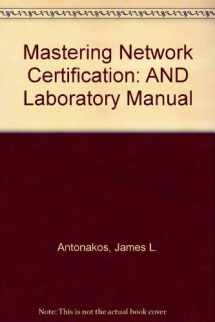 9780131123472-0131123475-Mastering Network Certification: AND Laboratory Manual