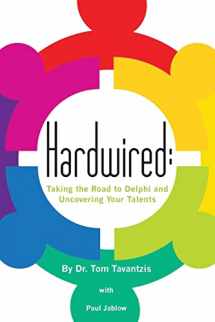 9781466269866-1466269863-Hardwired:: Taking the Road to Delphi and Uncovering Your Talents