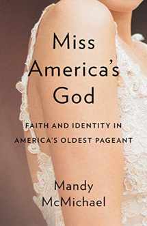 9781481311977-1481311972-Miss America’s God: Faith and Identity in America’s Oldest Pageant