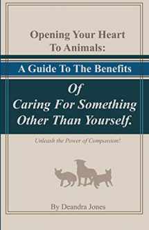 Sell, Buy or Rent Opening Your Hearts To Animals: A Guide To The Ben...  9781710376821 1710376821 online