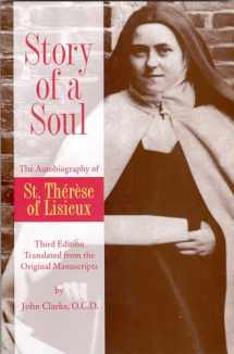 9780935216585-0935216588-Story of a Soul: The Autobiography of St. Therese of Lisieux (the Little Flower) [The Authorized English Translation of Therese's Original Unaltered Manuscripts]