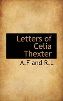 9781110866977-1110866976-Letters of Celia Thexter