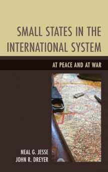 9781498509718-1498509711-Small States in the International System: At Peace and at War