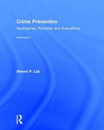 9781138946934-1138946931-Crime Prevention: Approaches, Practices, and Evaluations