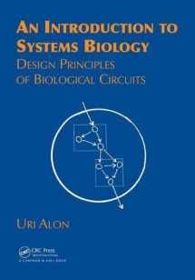 9781138442023-113844202X-An Introduction to Systems Biology: Design Principles of Biological Circuits (Chapman & Hall/CRC Mathematical and Computational Biology)