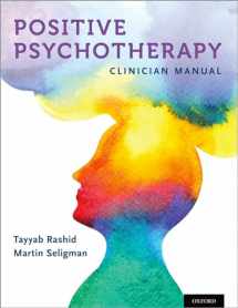 9780195325386-0195325389-Positive Psychotherapy: Clinician Manual