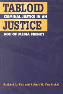 9781555879389-1555879381-Tabloid Justice: Criminal Justice in an Age of Media Frenzy