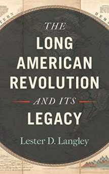 9780820355764-0820355763-The Long American Revolution and Its Legacy