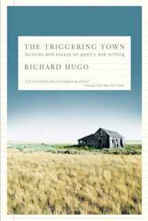 9780393338720-039333872X-The Triggering Town: Lectures and Essays on Poetry and Writing