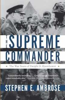 9780307946621-0307946622-The Supreme Commander: The War Years of Dwight D. Eisenhower