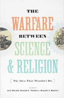 9781421426181-1421426188-The Warfare between Science and Religion: The Idea That Wouldn't Die