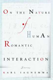 9780385335935-0385335938-On the Nature of Human Romantic Interaction