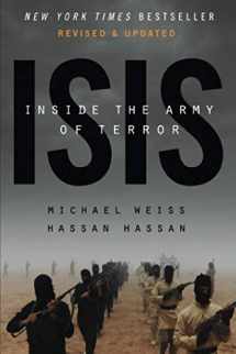 9781682451601-1682451607-ISIS: Inside the Army of Terror