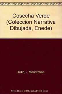 9789505819874-9505819870-Cosecha Verde (Coleccion Narrativa Dibujada, Enede) (Spanish Edition)