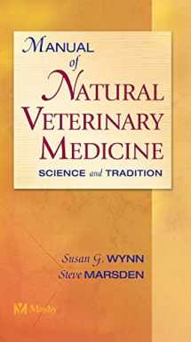 9780323013543-0323013546-Manual of Natural Veterinary Medicine: Science and Tradition