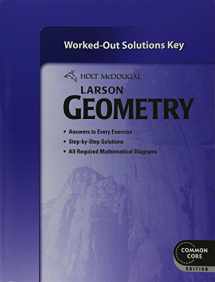 9780547710655-0547710658-Holt McDougal Larson Geometry: Common Core Worked-Out Solutions Key
