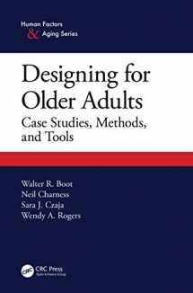 9781138052857-113805285X-Designing for Older Adults: Case Studies, Methods, and Tools (Human Factors and Aging Series)