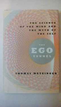 9780465045679-0465045677-The Ego Tunnel: The Science of the Mind and the Myth of the Self