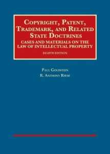 9781634598941-1634598946-Copyright, Patent, Trademark, and Related State Doctrines (University Casebook Series)