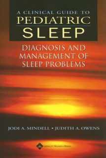 9780781740128-0781740126-A Clinical Guide to Pediatric Sleep: Diagnosis and Management of Sleep Problems