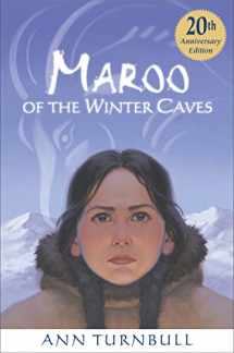 9780618442997-0618442995-Maroo of the Winter Caves: A Winter and Holiday Book for Kids