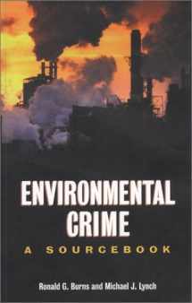 9781593320003-1593320000-Environmental Crime: A Sourcebook